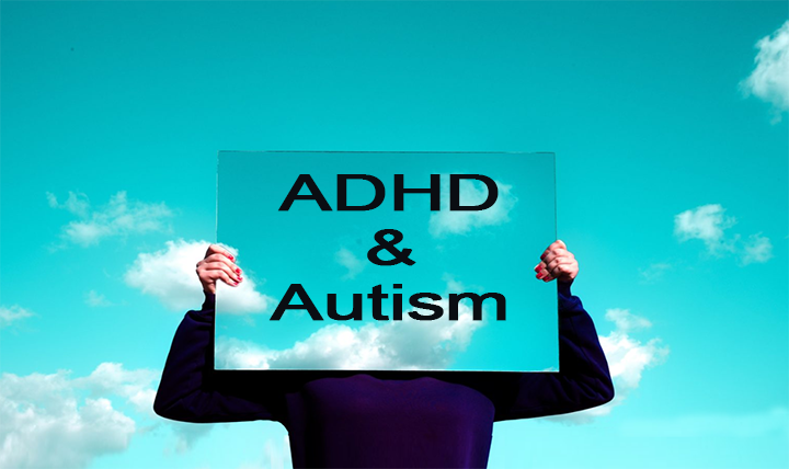 ADHD & Autism